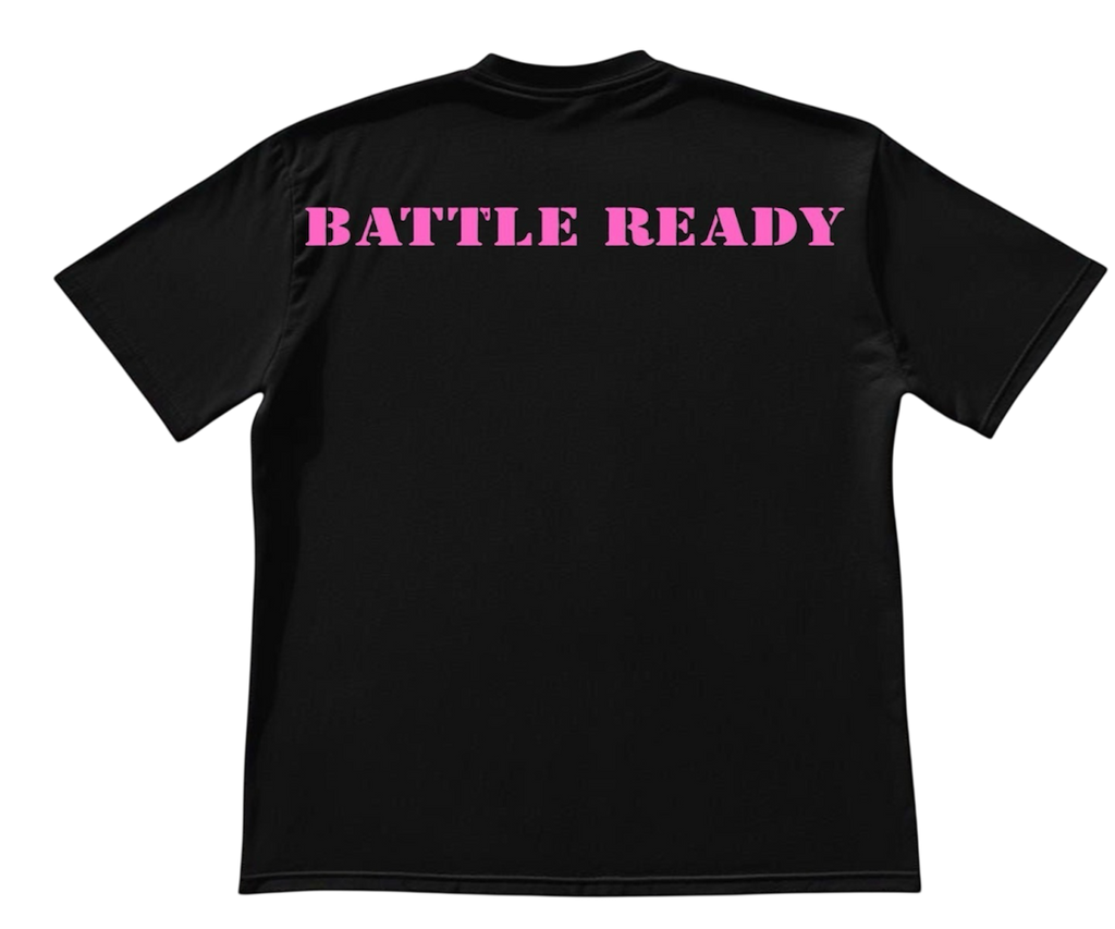 BREAST CANCER ADDITION BATTLE READY SHIRT