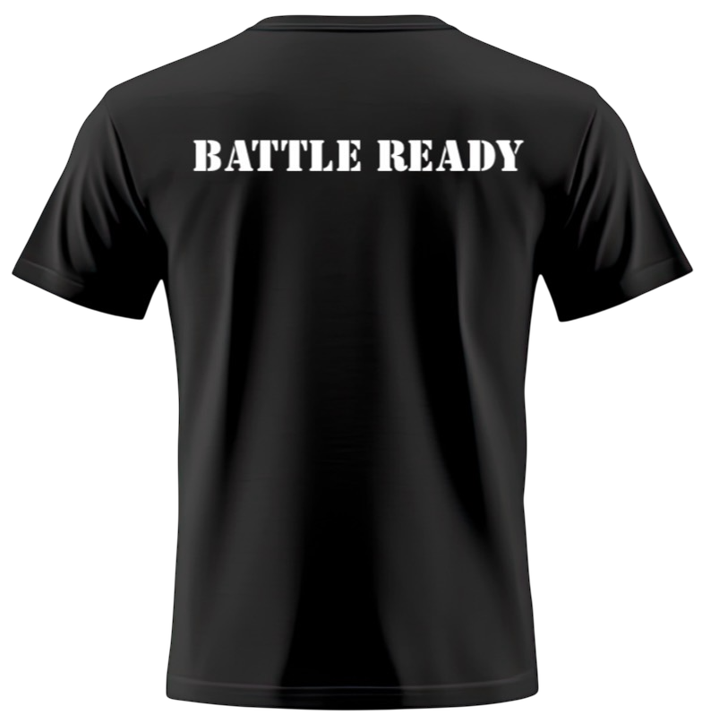 BATTLE READY BLACK T-SHIRT